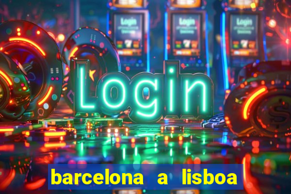 barcelona a lisboa de trem